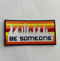 Be Someone Rainbow Skyline image 0